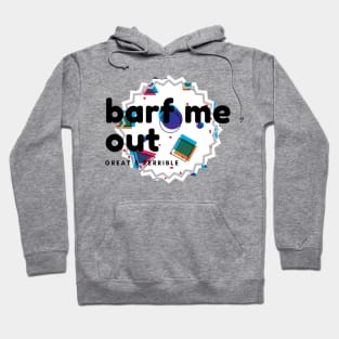 BARF ME OUT (Light) Hoodie